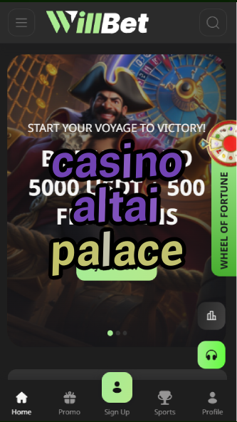 casino altai palace-asdasdzhjkds.com